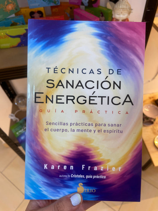 Libro: Técnicas de Sanación Energética